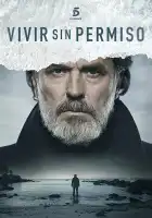  Жить без разрешения смотреть онлайн сериал 1-2 сезон 
